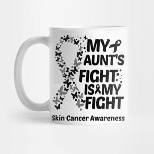 My Aunts Fight Is My Fight Skin Cancer Awareness Mug